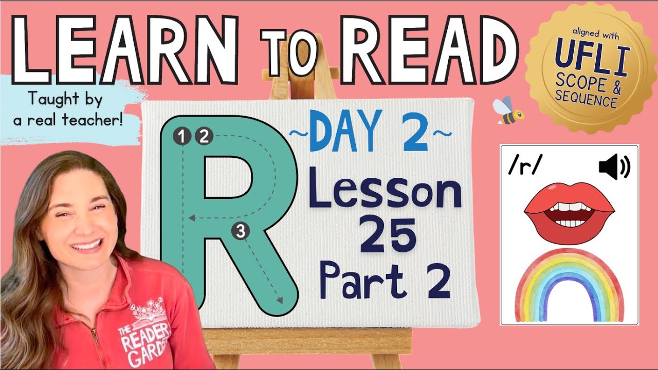 📚 Lesson 25: Letter R /r/ | Part 2: Day 2 | LEARN to READ! |  Aligned with UFLI Scope & Sequence