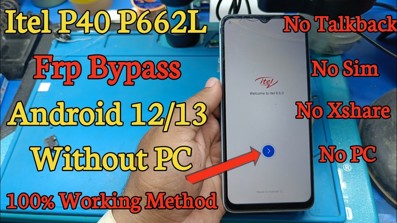 P40 Itel P662L Frp Bypass Android 12/13 Without PC|P662L Frp Bypass|Itel Frp Bypass