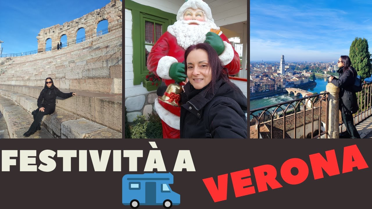 Verona nel periodo Natalizio e Villaggio di Natale a Bussolengo con il camper