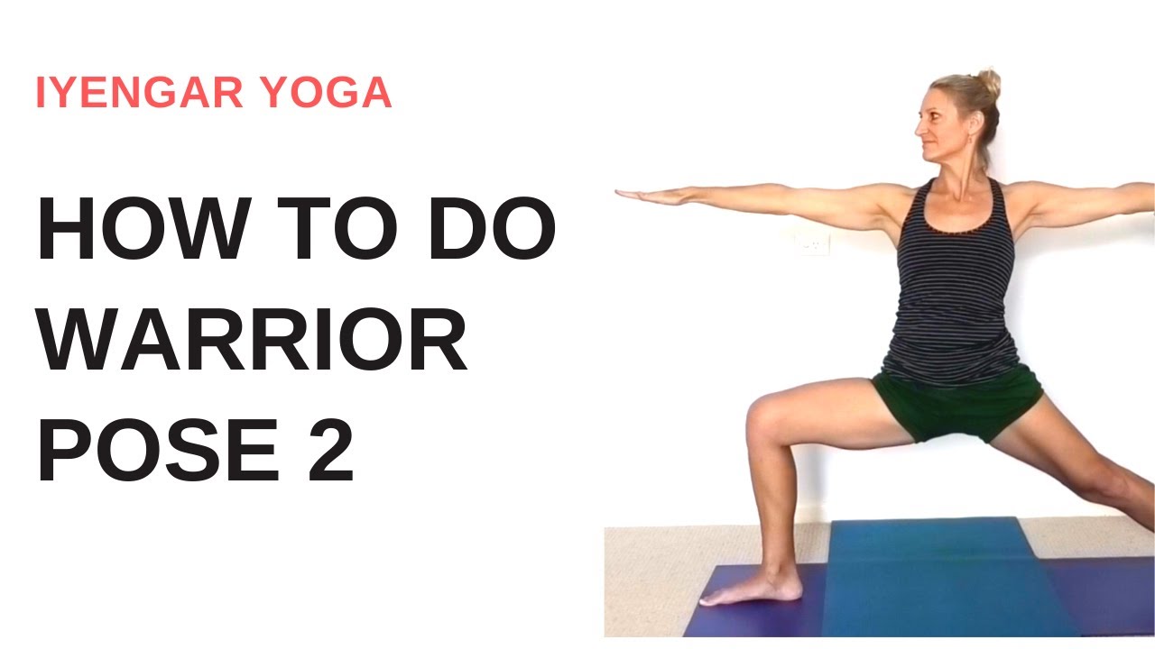 How to do WARRIOR POSE 2 (Virabhadrasana II) | step by step | Iyengar Yoga
