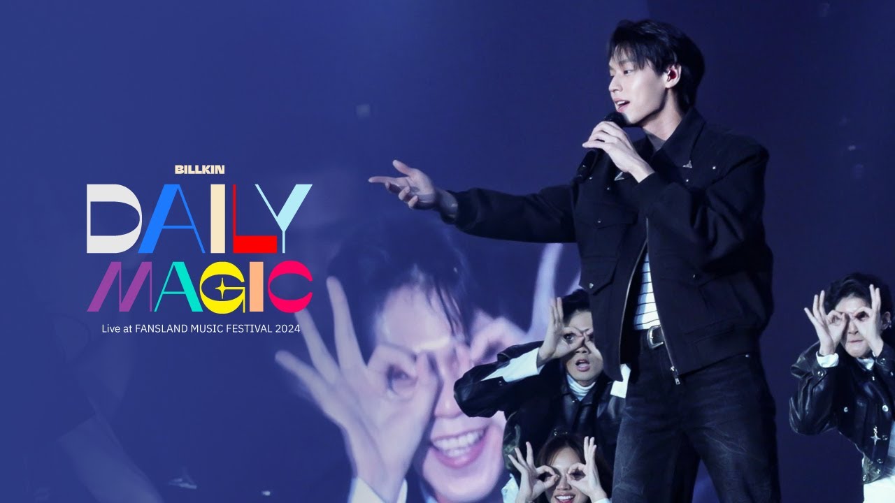 BILLKIN - Daily Magic - Fansland Music Festival 2024