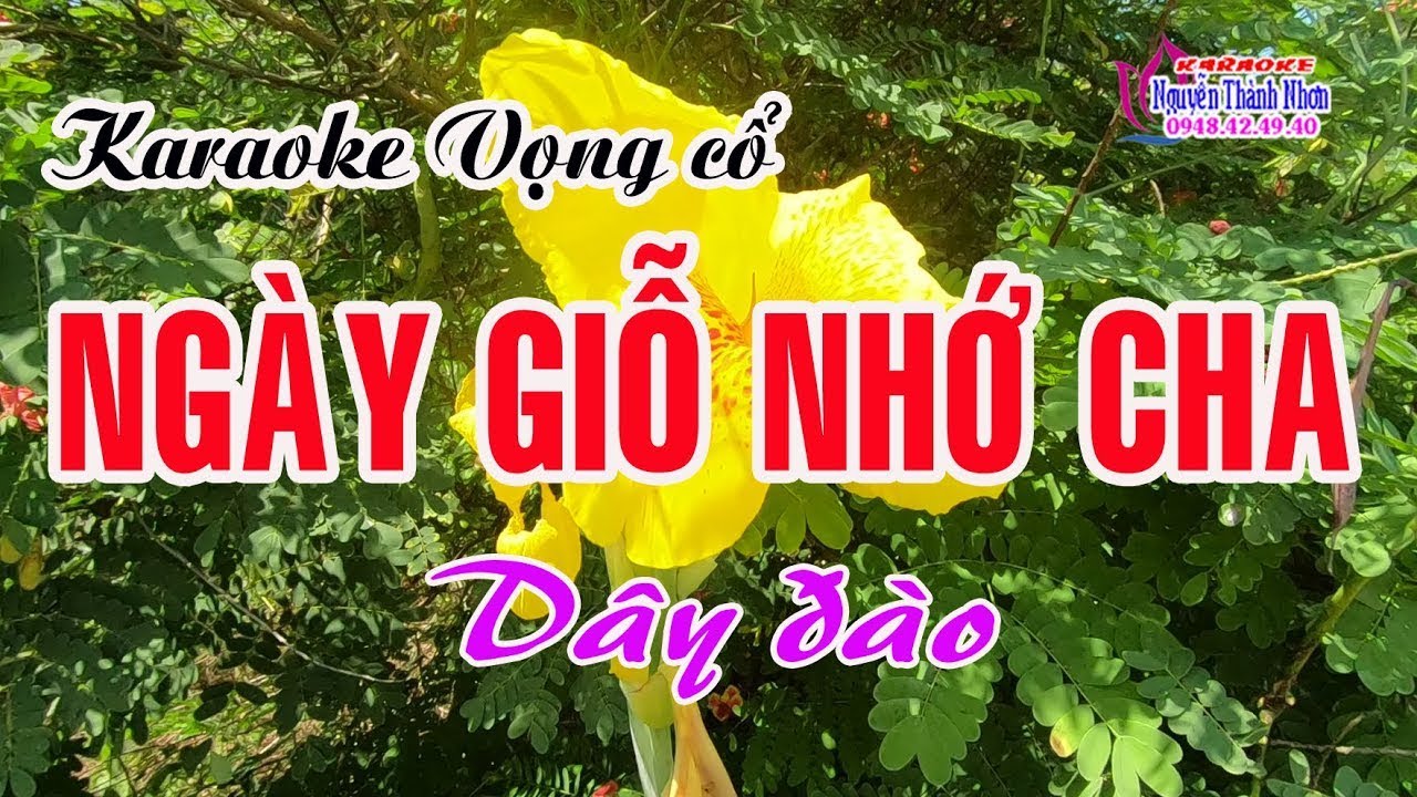 Karaoke vọng cổ NGÀY GIỖ NHỚ CHA - DÂY ĐÀO [T/g Thầy Thanh Vân]