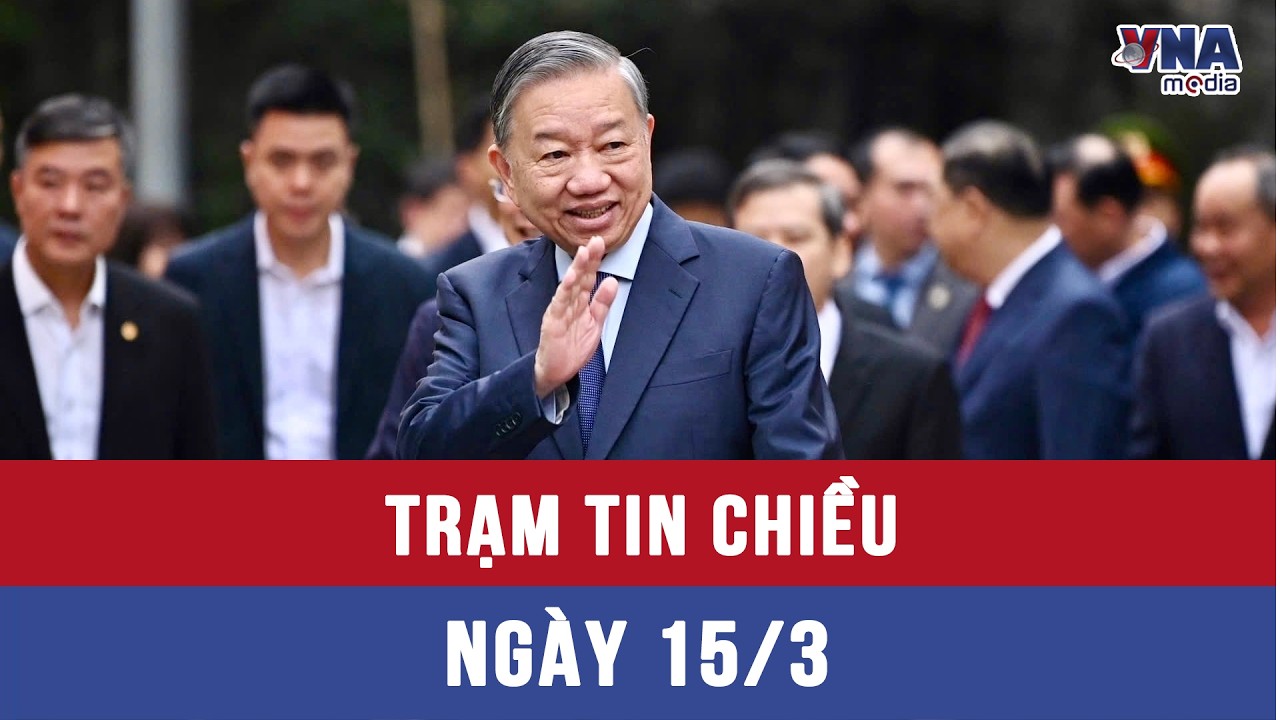 Trạm tin chiều ngày 15/3: Tưng bừng Ngày hội non sông tại các tỉnh, thành, địa phương trên cả nước
