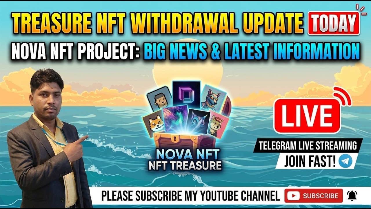TREASURE NFT NEW UPDATE TODAY | LATEST UPDATES AND INFORMATION | WITHDRAWAL UPDATE NOVA NFT PROJECT