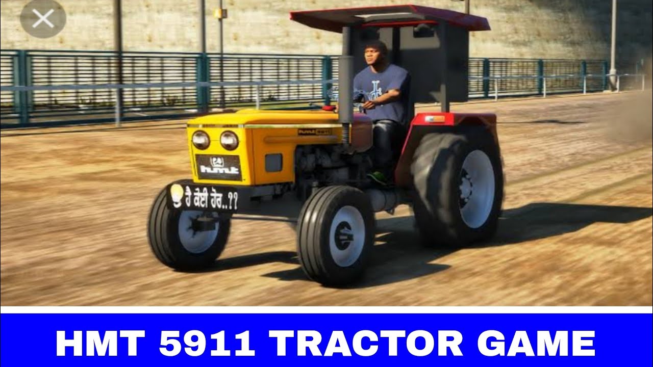 HMT 5911 TRACTOR GAME // INDIAN TRACTOR DRIVING 3D