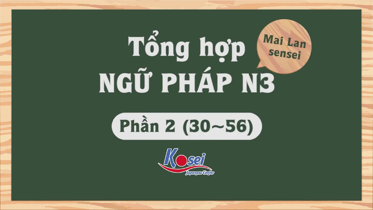 Tổng hợp ngữ pháp tiếng Nhật N3 (Phần 2)