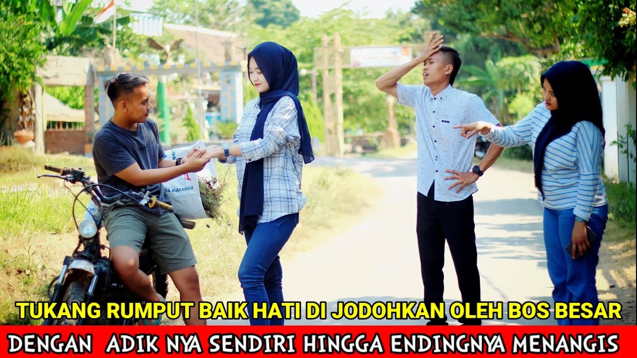 TUKANG RUMPUT BAIK HATI DIJODOHKAN OLEH BOS BESAR DENGAN ADIKNYA SENDIRI!! ENDINGNYA BIKIN BAPER