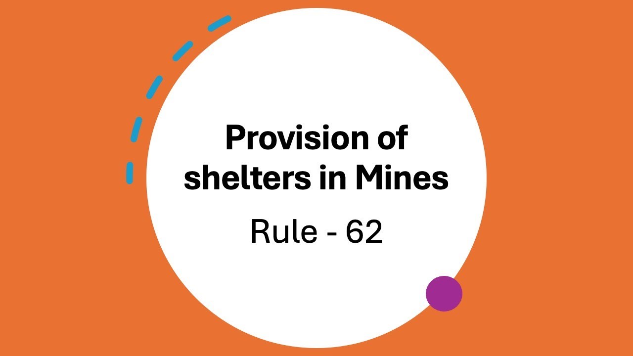 Provision of Shelters in Mines | Mines Rules 1955 Explained | Rule 62 #opencastmining #mininggyan