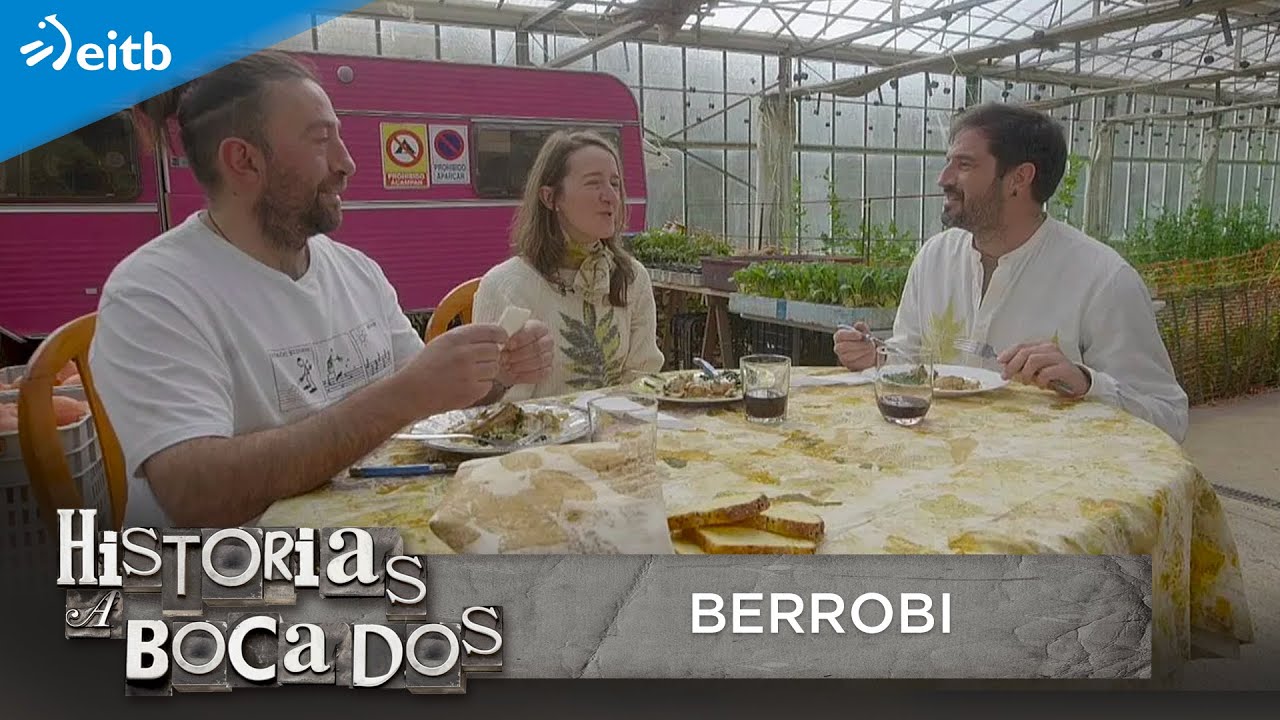 HISTORIAS A BOCADOS: Berrobi