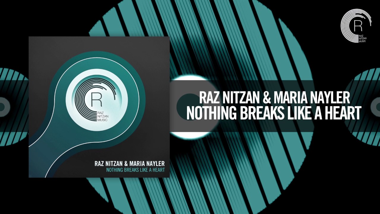 Raz Nitzan & Maria Nayler - Nothing Breaks Like A Heart [FULL] (RNM)