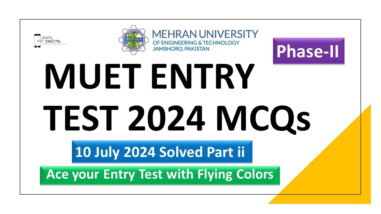 MUET Entry Test MCQs 10.7.2024 Part ii Phase 2 by Digital Discite | MUET ENTRY TEST 10 july 2024