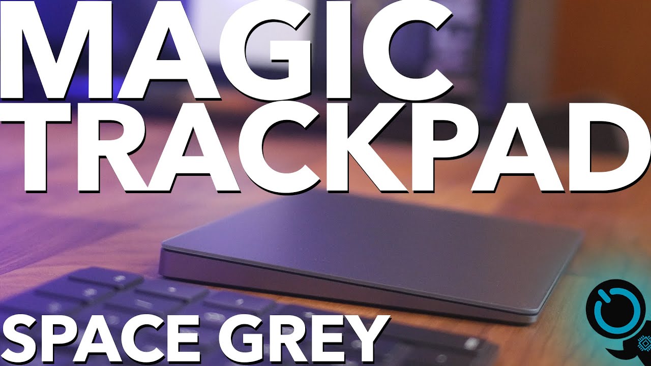 Space Grey Magic Trackpad Unboxing