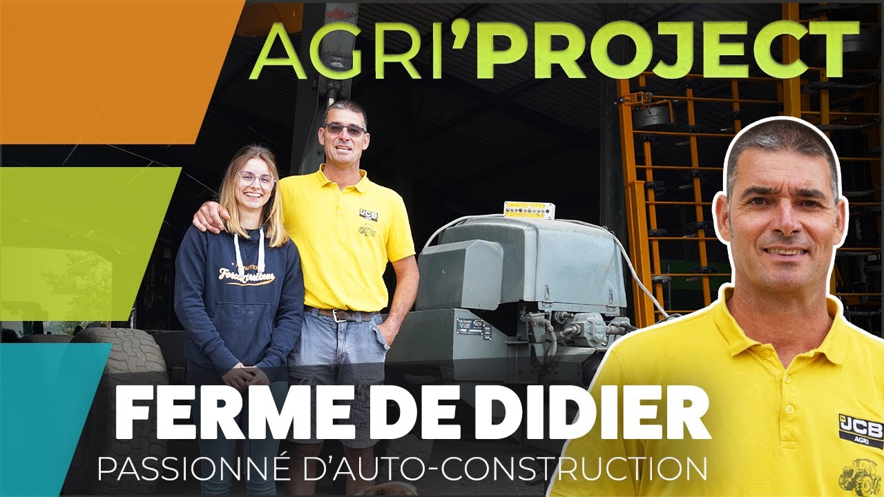 La ferme de Didier, passionné d'auto-construction #agriproject