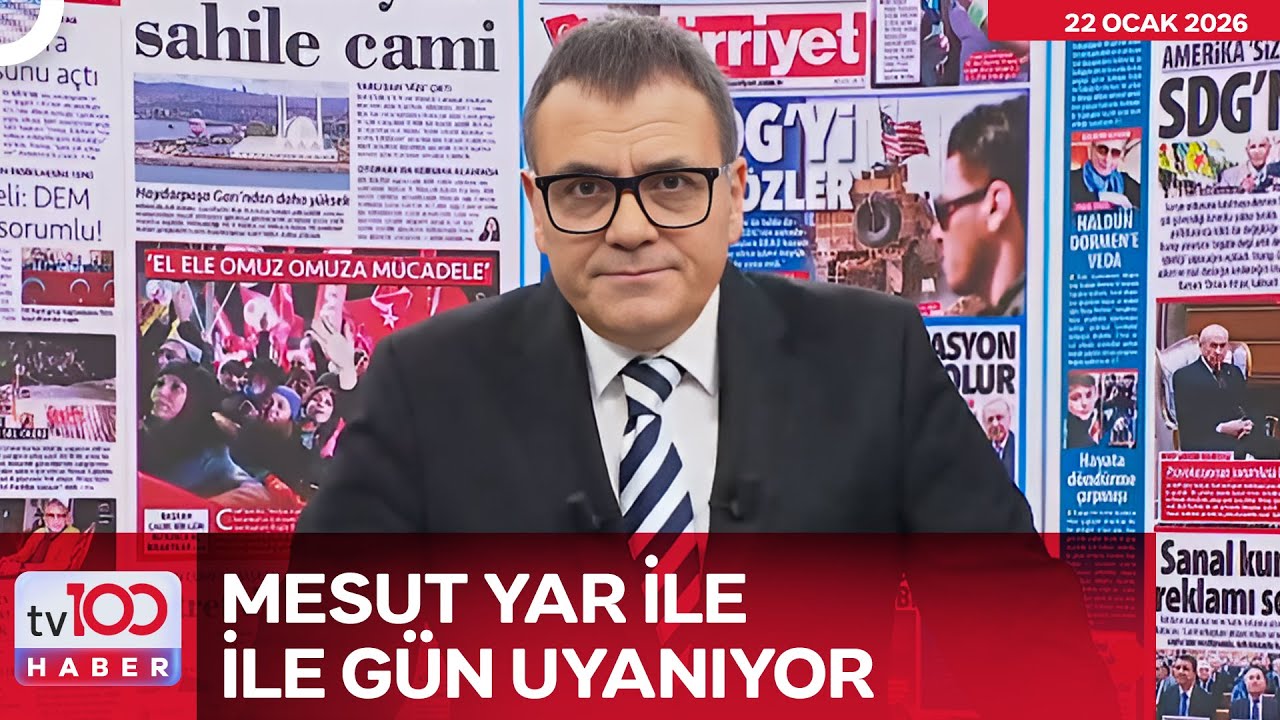 Mesut Yar ile Gün Uyanıyor | 22 Ocak 2026