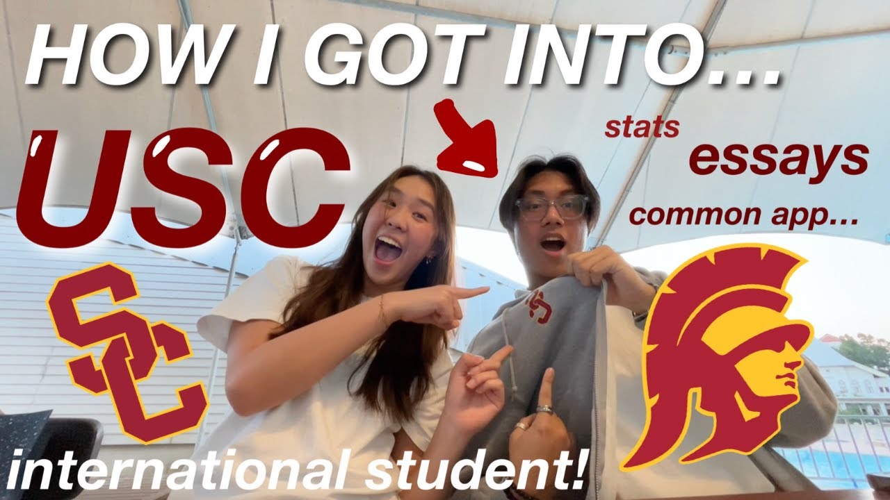 HOW I GOT INTO USC | INTERNATIONAL STUDENT, ESSAYS, STATS...