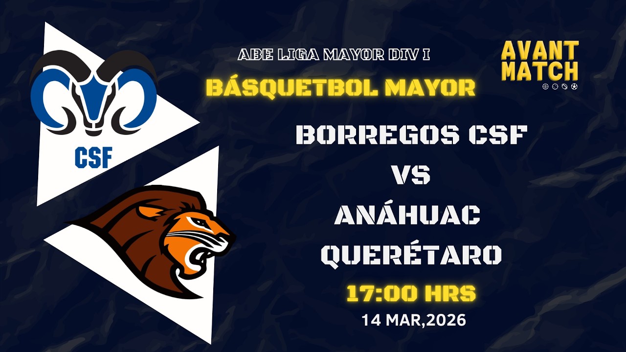 VIVO 🔴 | BORREGOS CSF VS ANÁHUAC QUERÉTARO |  BASQUET MAYOR JUEGO DE TEMPORADA 2025-2026