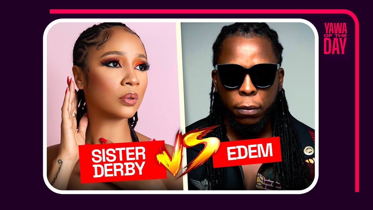 Vawuuuuuuulence Sister Derby  vs Edem.. Amore Fayaaaaaaaaaa😂😂😂😂😂😂