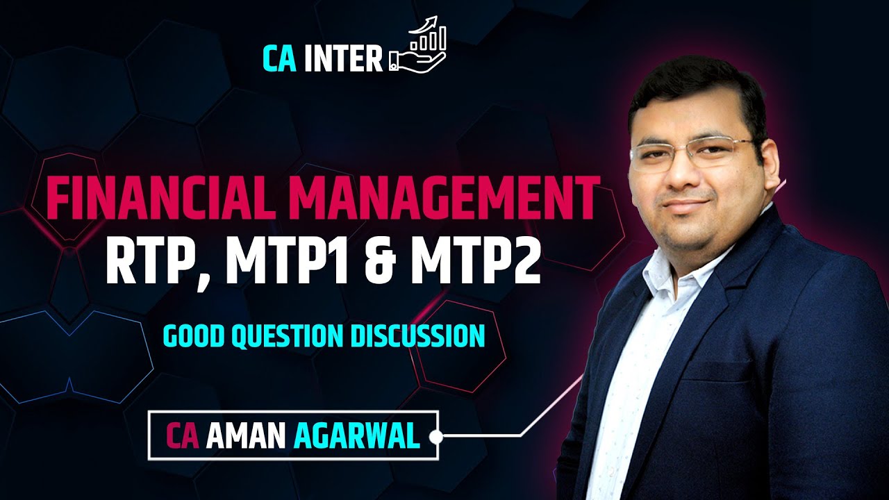 Financial Management: RTP, MTP1 & MTP2 Best Questions Discussion📢| Sep 25 | CA Aman Agarwal