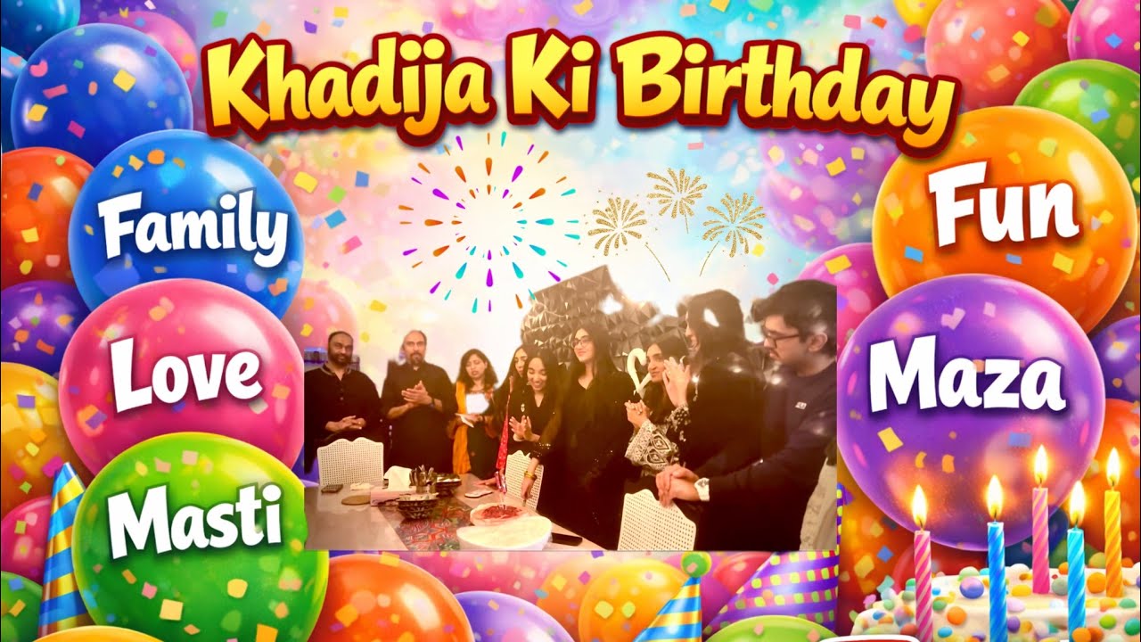 Khadija ki Birthday 2026