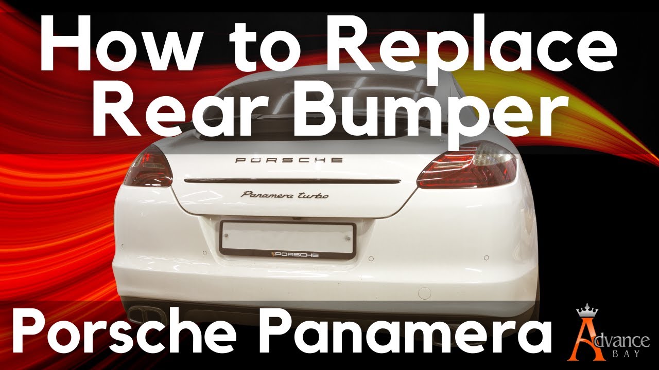 How to Remove Rear Bumper Cover on a Porsche Panamera 4S