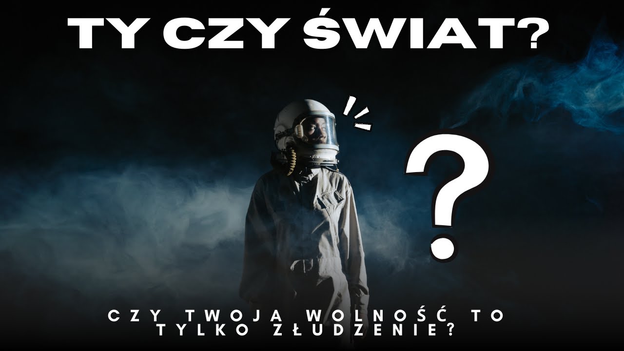 Czy podejmujesz świadome decyzje, czy tylko tak Ci się wydaje?