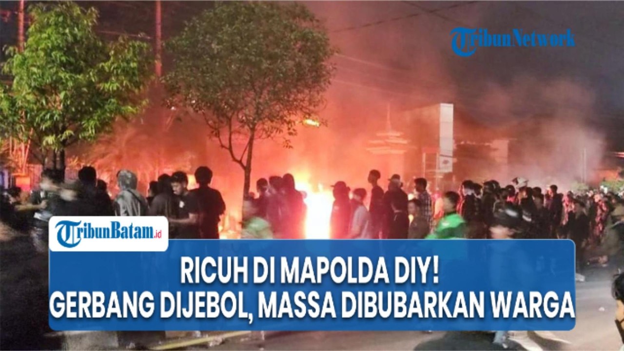 Kronologi Demo Ricuh di Mapolda DIY: Gerbang Dijebol hingga Warga Bubarkan Massa