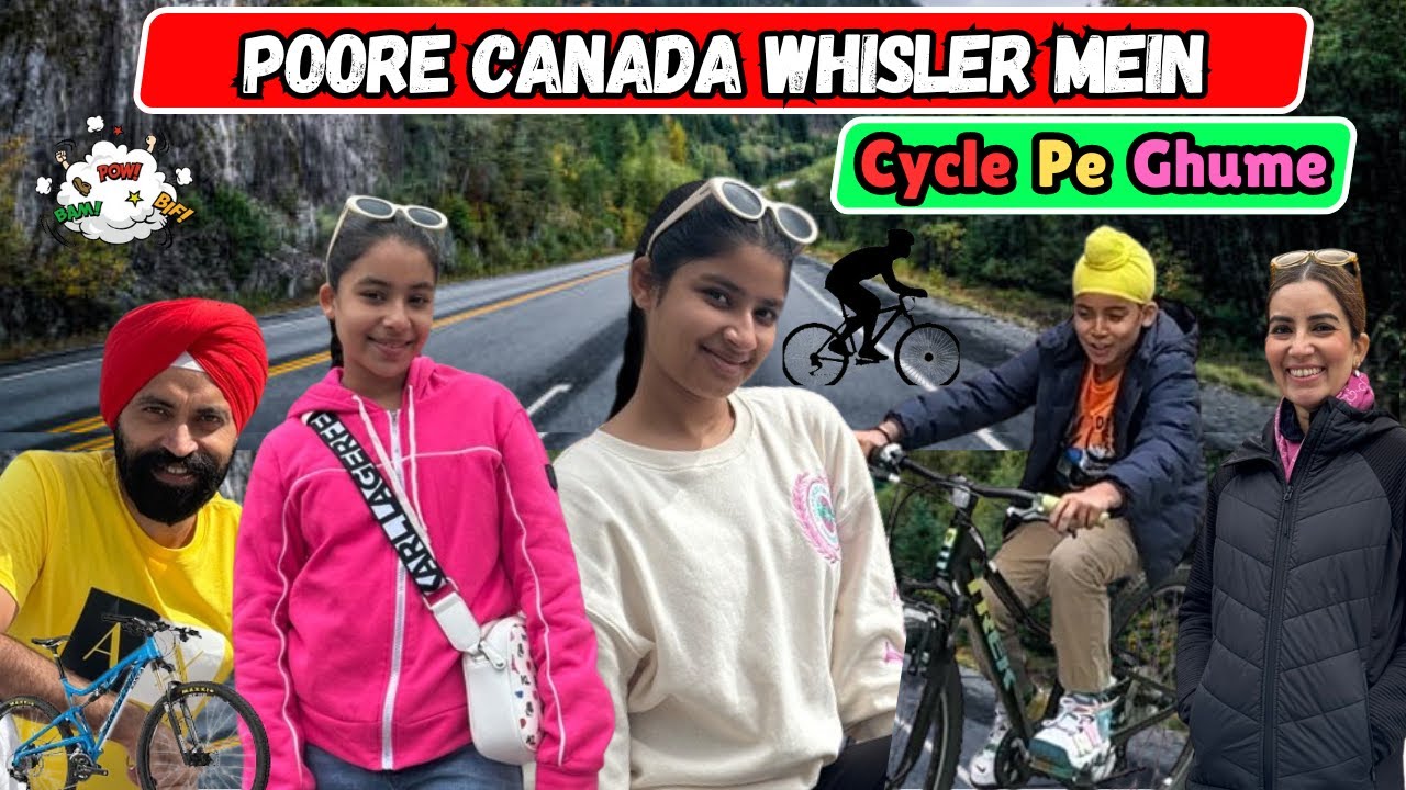 Poore Canada Whisler Mein Cycle Pe Ghume | RS 1313 VLOGS | Ramneek Singh 1313