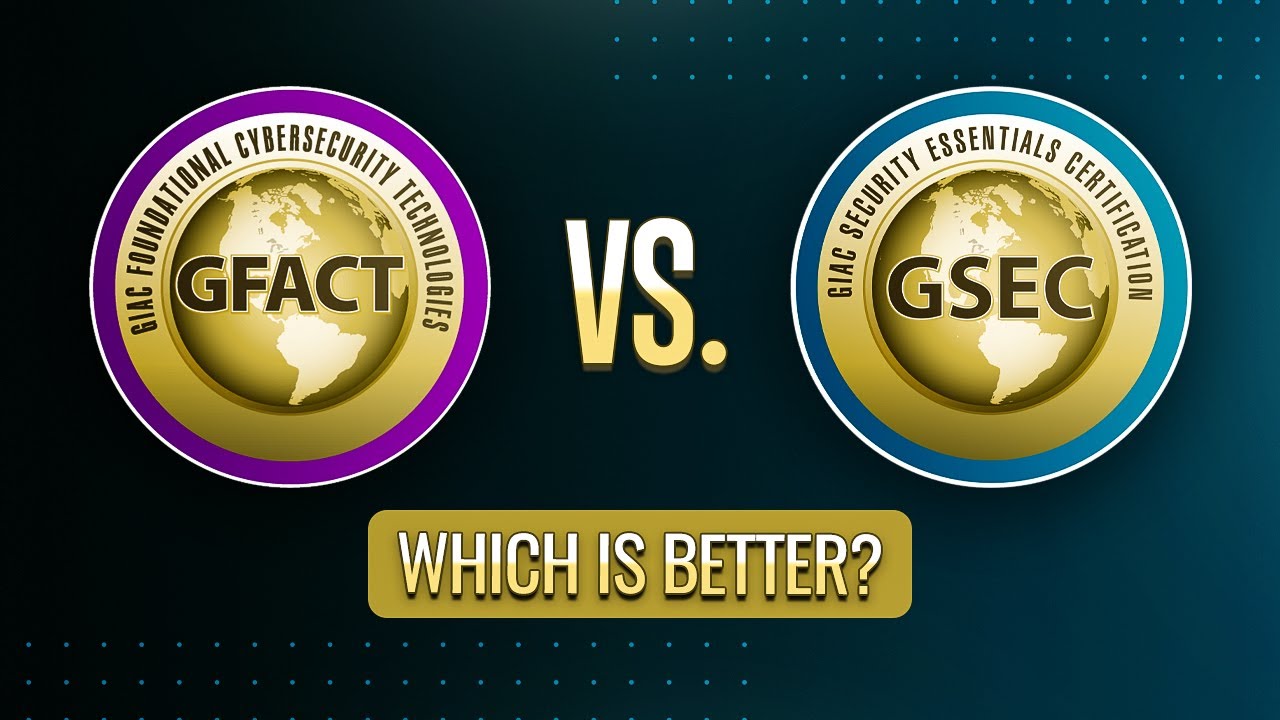 SANS GFACT Vs GSEC | Top Beginner Cyber Security Certifications