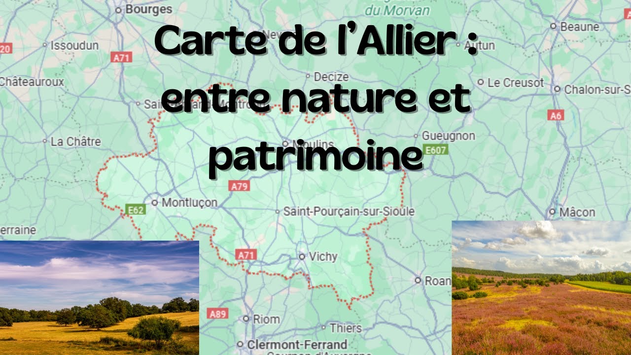 Allier : Ce D&eacute;partement M&eacute;connu Qui Cache des Tr&eacute;sors Incroyables !