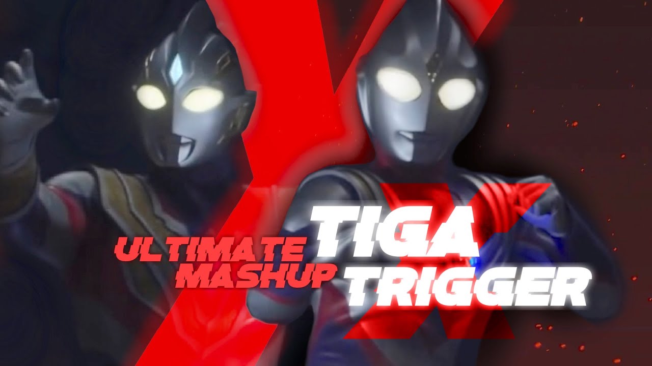 【5 IN 1 REMIX】Ultraman Tiga X Ultraman Trigger ULTIMATE MASHUP ウルトラマンティガ X ウルトラマントリガー