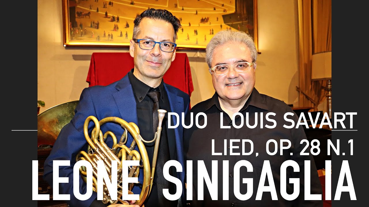 Leone Sinigaglia - Lied, Op. 28 n. 1 per corno e pianoforte
