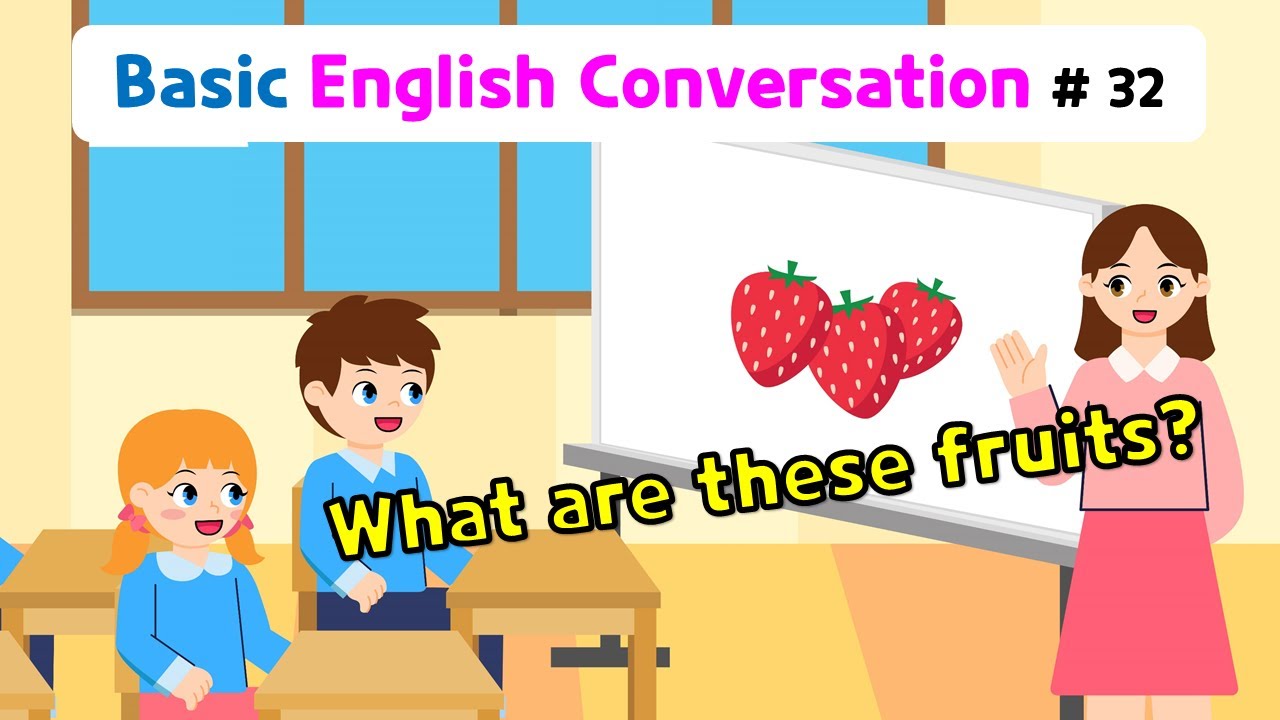 Ch.32 What are these fruits? | Basic English Conversation Practice for Kids