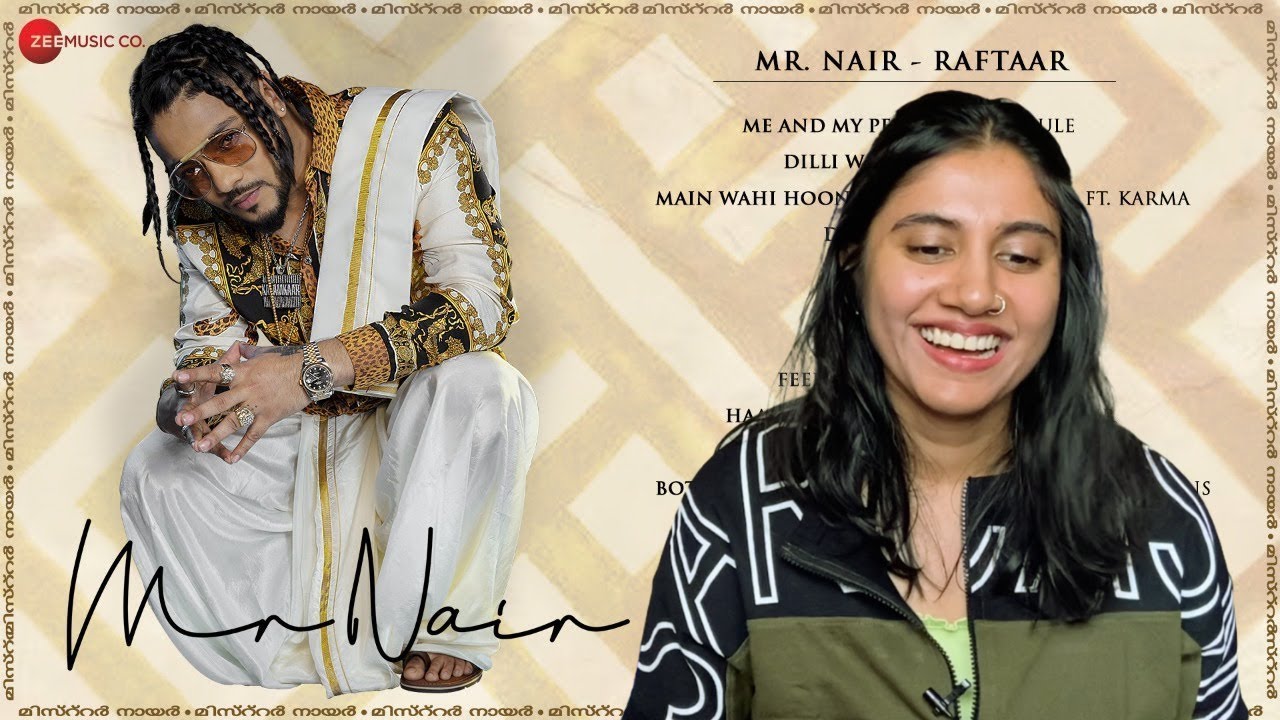 Raftaar Mr Nair Album Listening | PART 1 | Ashmita Reacts