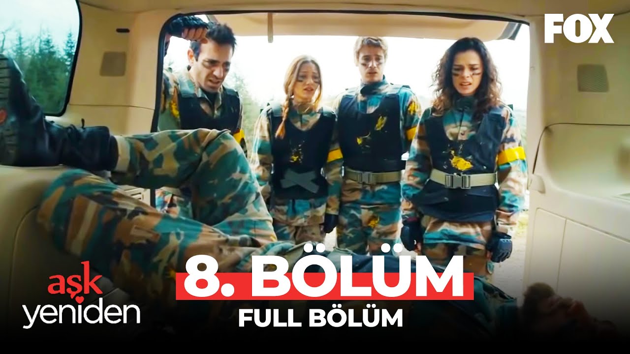 Aşk Yeniden 8. B&ouml;l&uuml;m