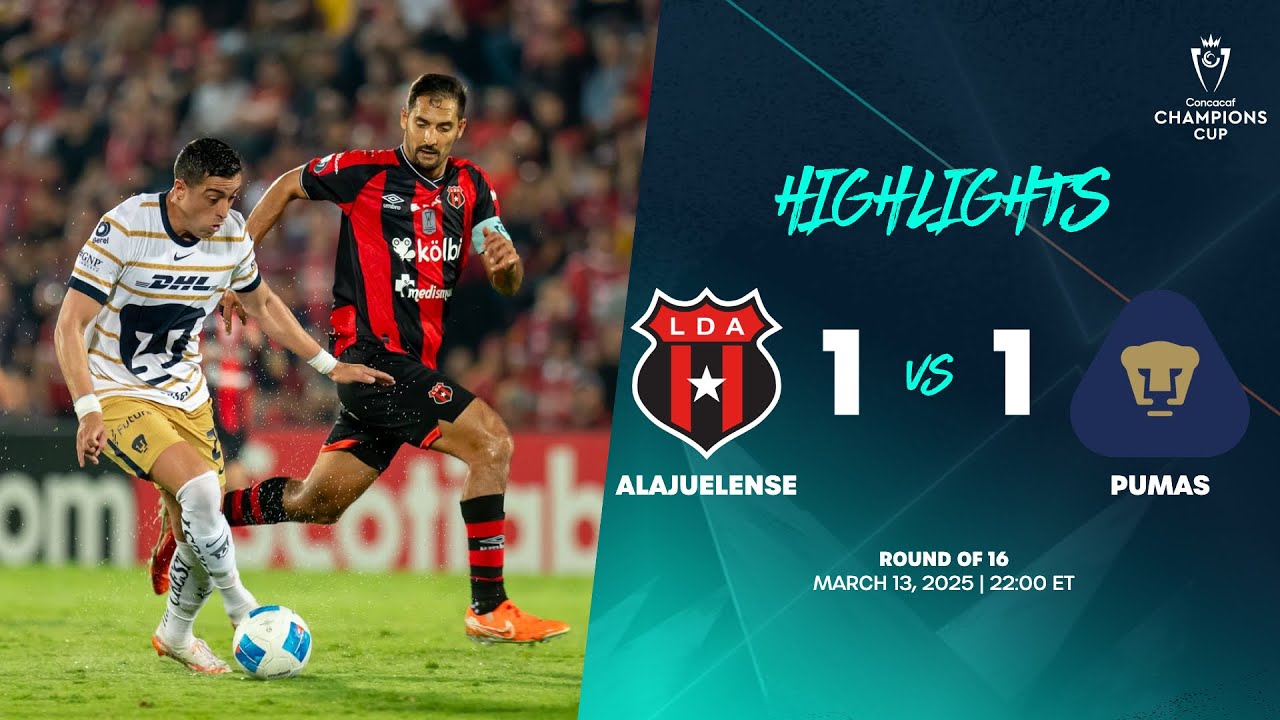 Alajuelense vs Pumas | 2025 Concacaf Champions Cup | Round of 16