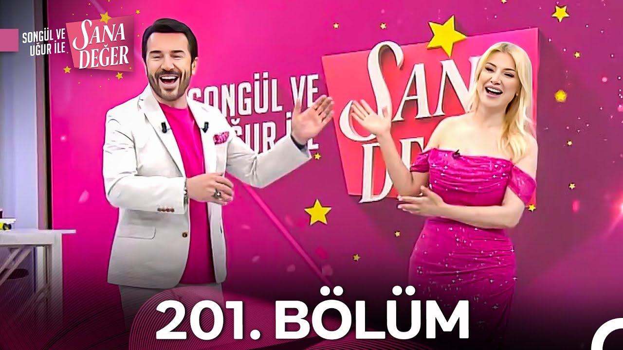 Songül ve Uğur ile Sana Değer 201. Bölüm (26 Mayıs 2025)