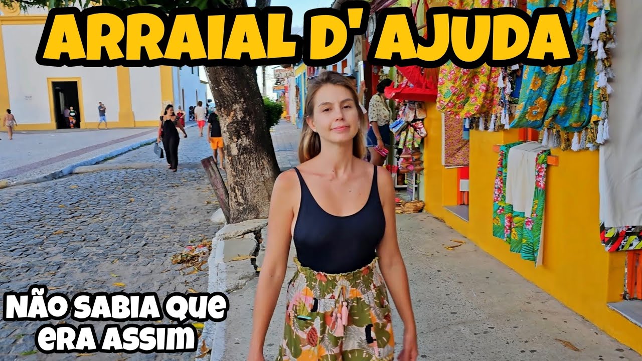 Exploring Arraial d'Ajuda in Bahia by Motorhome | Walk in Arraial d'Ajuda | Ep. 438 #bahia