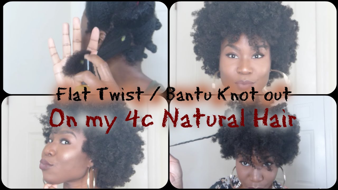 Flat twist/ Bantu knot out on my 4c hair