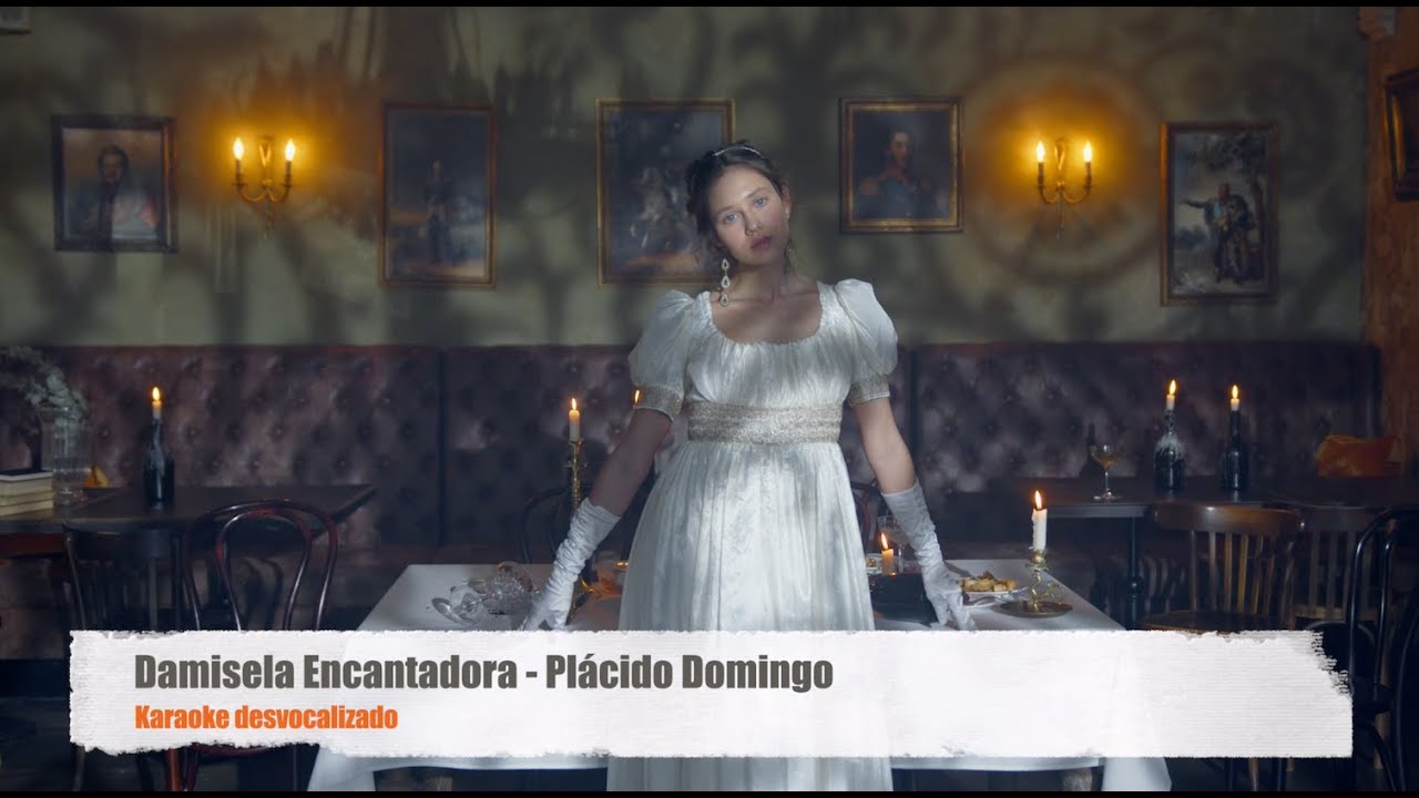 Damisela Encantadora  - Plácido Domingo (karaoke desvocalizado)