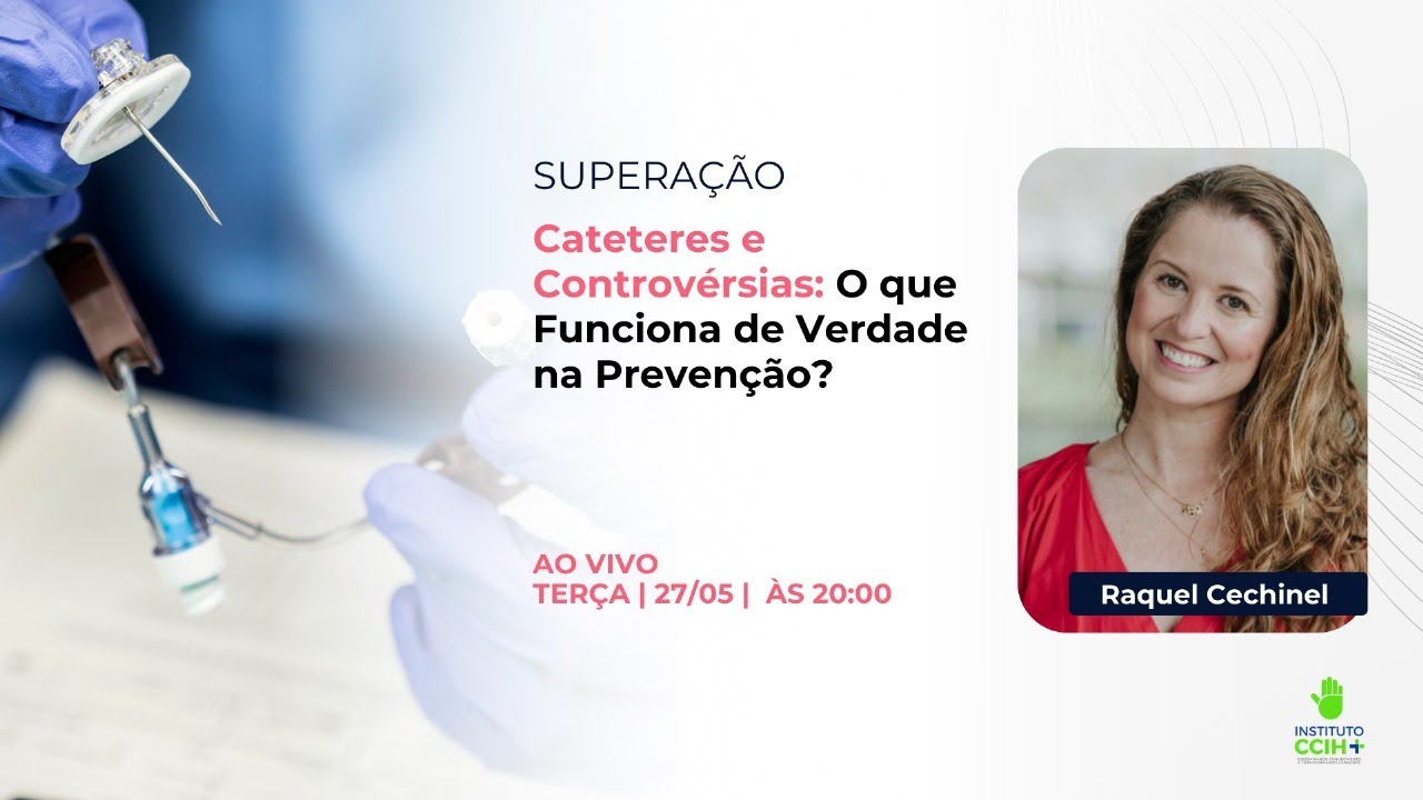 Cateteres e Controvérsias: O que Funciona de Verdade na Prevenção?