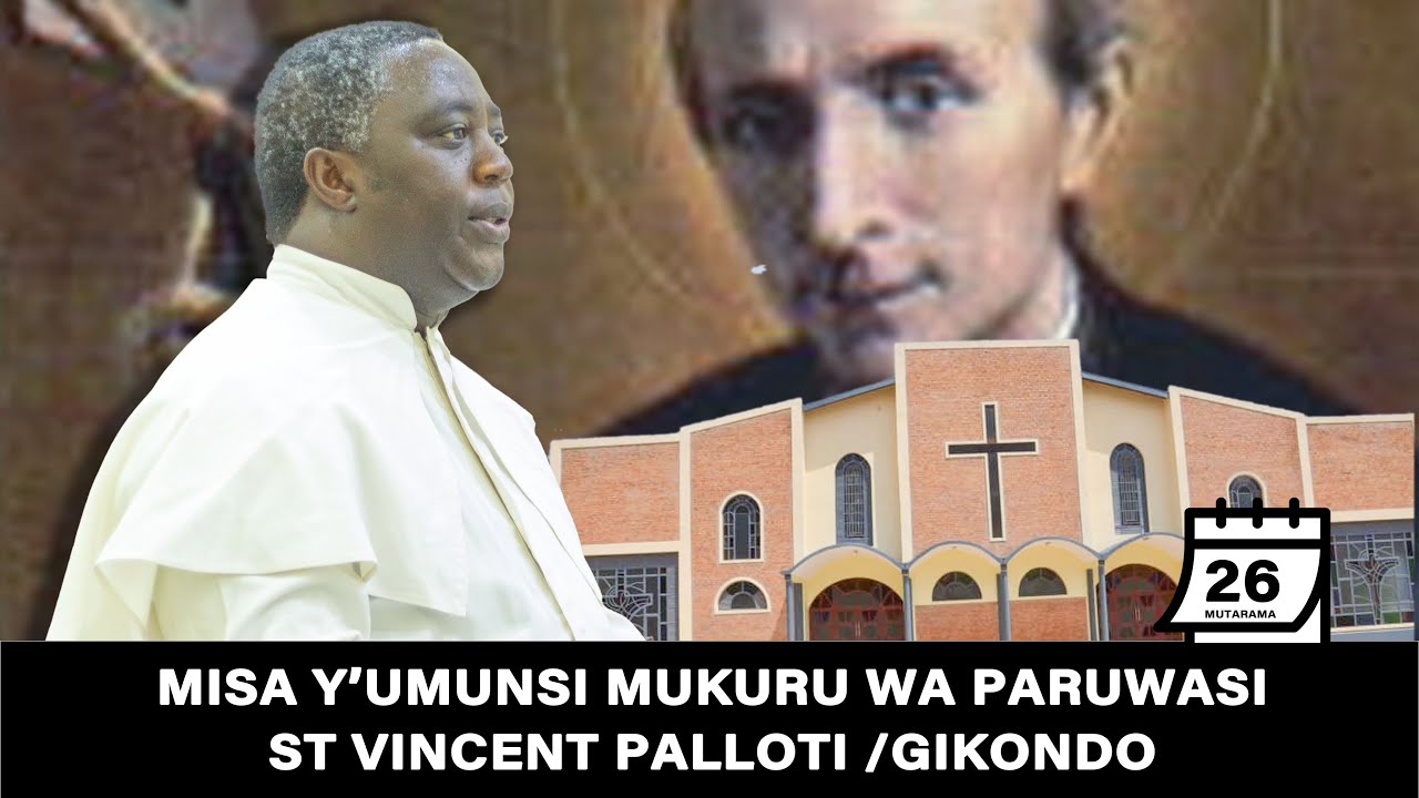Misa y’umunsi mukuru wa Paruwasi St Vincent Palloti /Gikondo 26 MUTARAMA 2025