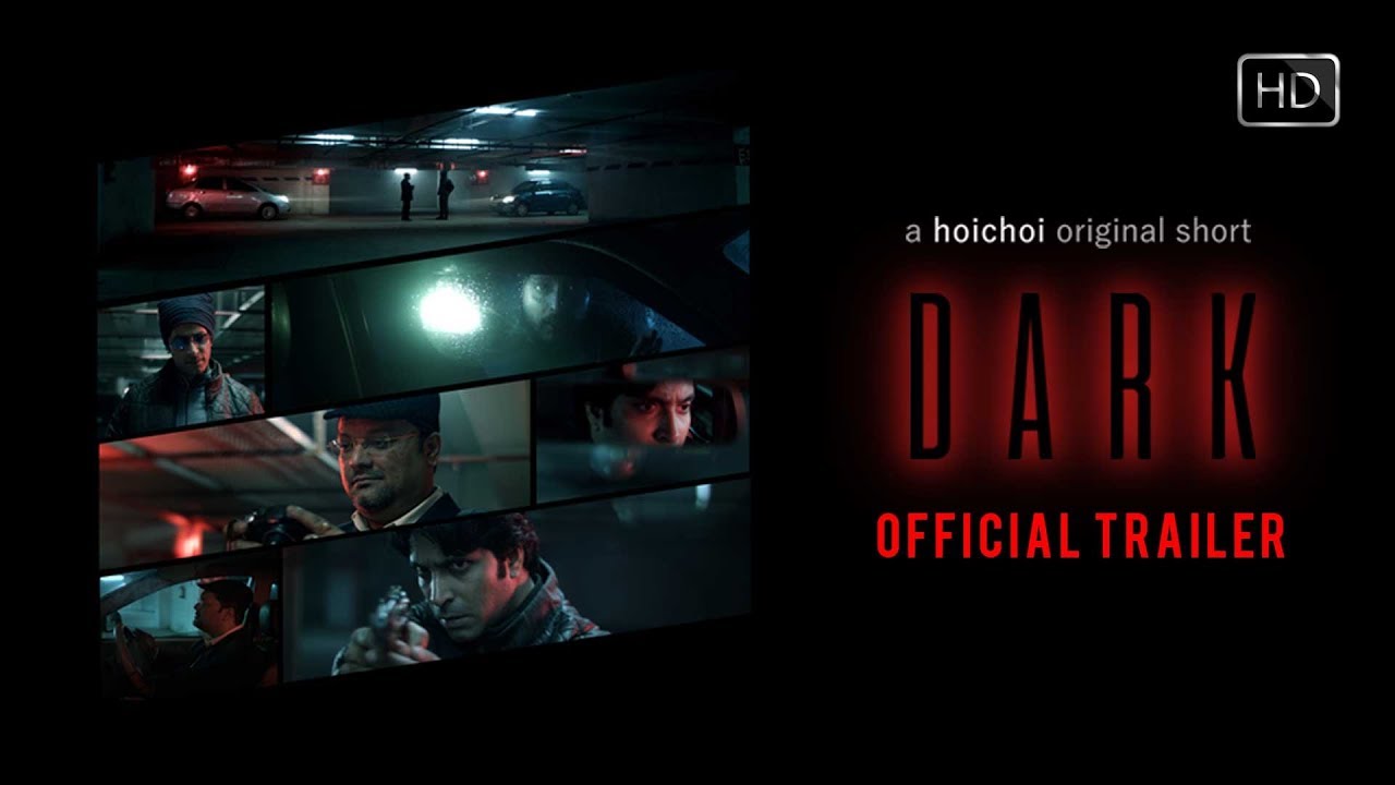 Dark | Official Trailer | Horror | a hoichoi original short