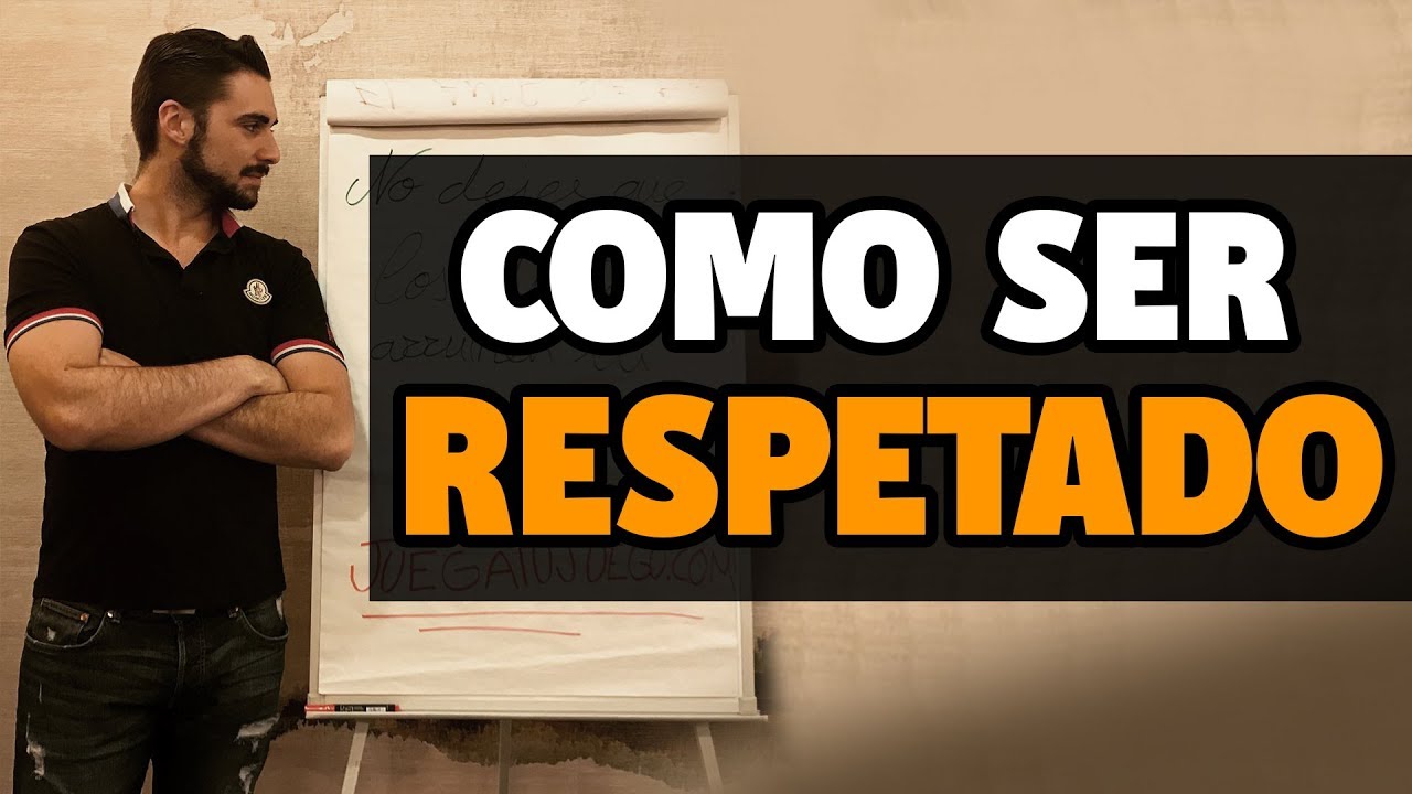 Por Qué Las Mujeres No Te Respetan - Cómo Tener Autoestima