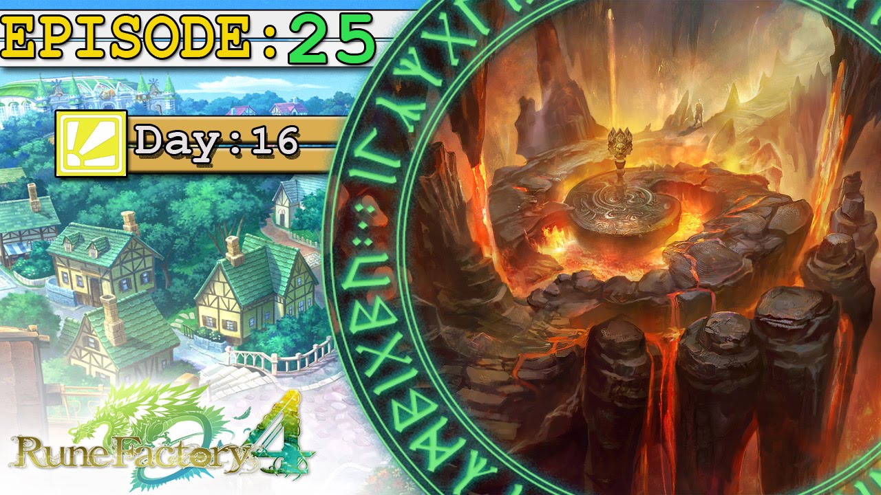 Rune Factory 4 Ep 25: The Lava Ruins -Rough Dungeon-