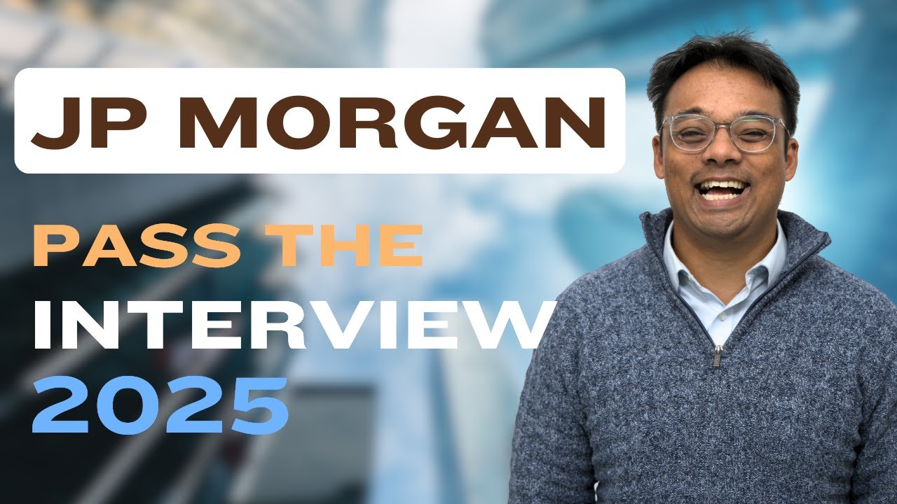 Pass the JP Morgan Interview 2025 | JP Morgan First Round Interview Tips