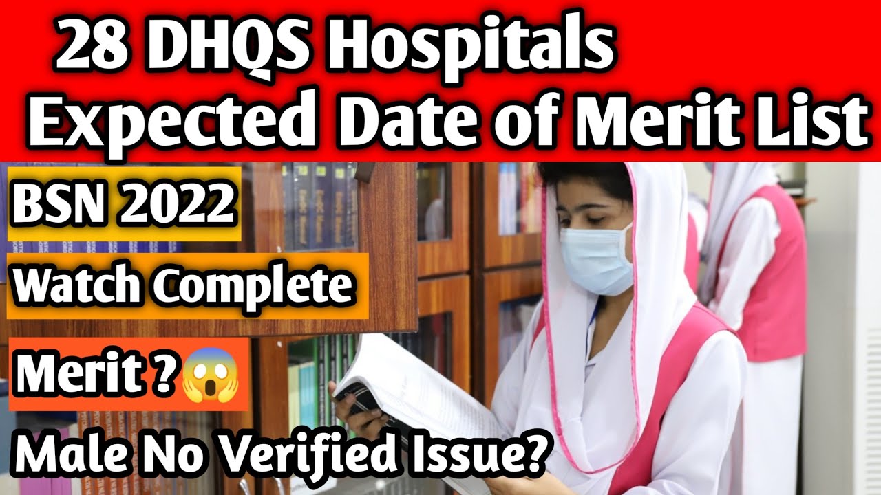 Expected Date Of Merit List Of 28 DHQS Hospitals? Female Nursing 2022