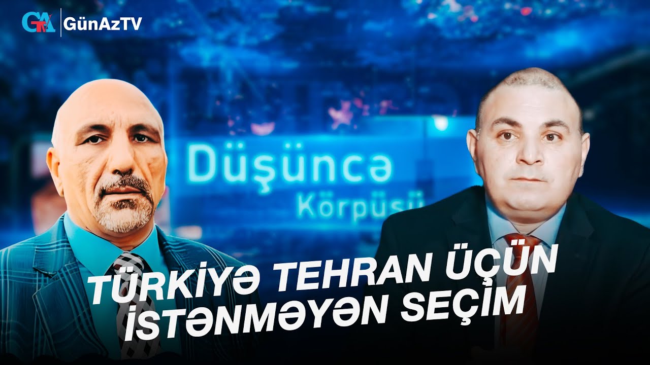 TÜRKİYƏ TEHRAN ÜÇÜN İSTƏNMƏYƏN SEÇİM | DÜŞÜNCƏ KÖRPÜSÜ CANLI YAYIM