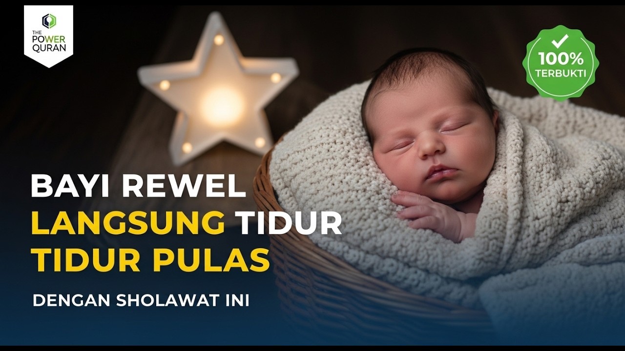 Sholawat Stimulasi Otak Bayi: Tidur Nyenyak, Tumbuh Menjadi Anak Sholeh & Cerdas