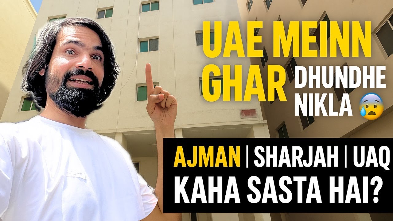 Ajman, Sharjah, UAQ – Kaha Milega Sasta Ghar? 🏠 | Expat Life in UAE 🇦🇪 | Cost of Living Comparison!