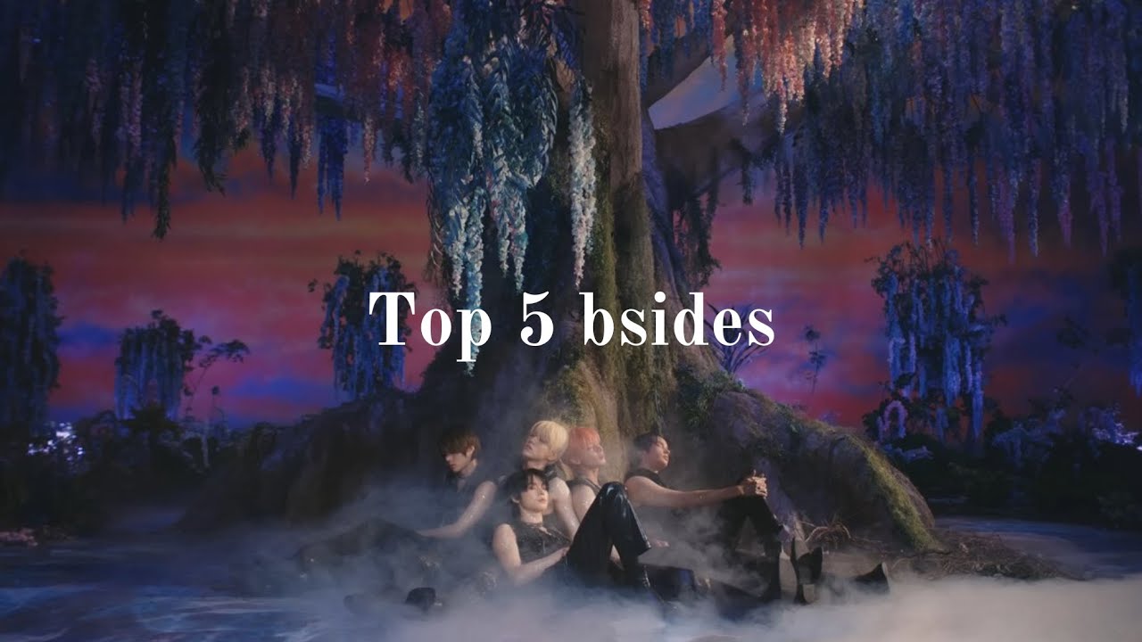 my top 5 bsides from each kpop boy group